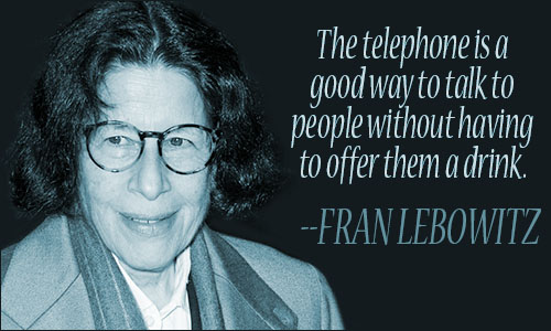 Fran Lebowitz quote